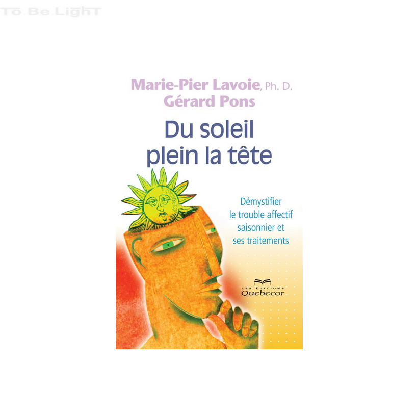 DU SOLEIL PLEIN LA TETE - Marie-Pier Lavoie, Gérard Pons