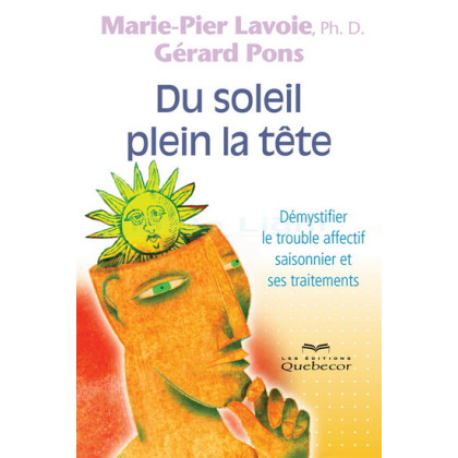 DU SOLEIL PLEIN LA TETE - Marie-Pier Lavoie, Gérard Pons